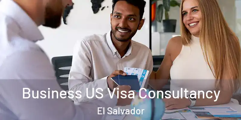  Business US Visa Consultancy El Salvador