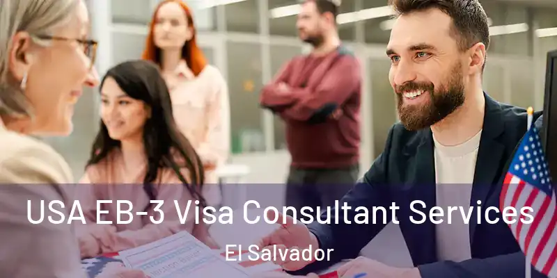  USA EB-3 Visa Consultant Services El Salvador