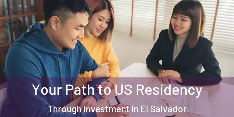  Your Path to US Residency Through Investment in El Salvador